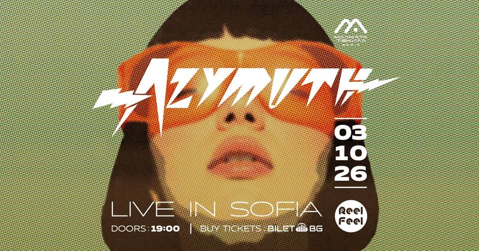 AZYMUTH [LIVE] | Malkata Tekila Sofia 03/10/2026