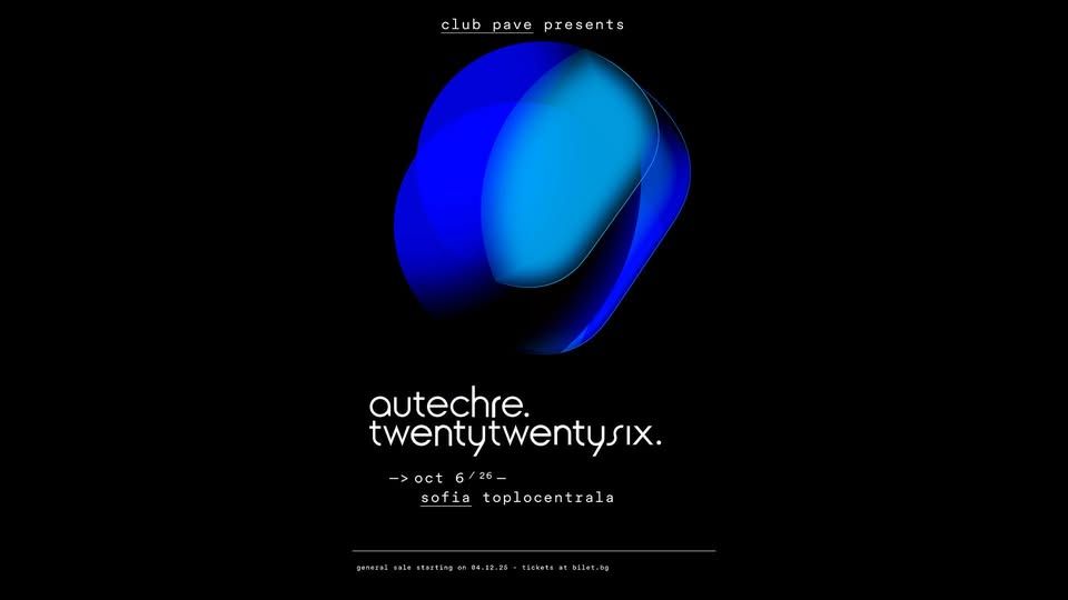 Autechre Live at Toplocentrala, Sofia