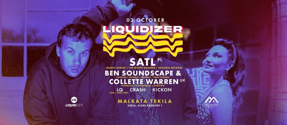 LIQUIDIZER w/ SATL, BEN SOUNDSCAPE & COLLETTE WARREN - 03.10